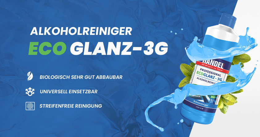 EcoGlanz 3G - Alkoholreiniger für Flächen, Boden, Glas, Fenster